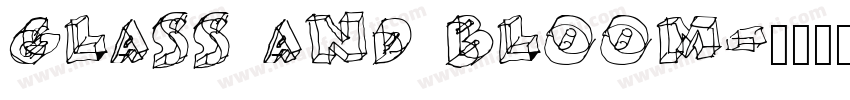GLASS AND BLOOM字体转换